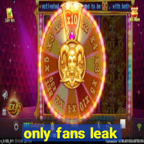 only fans leak